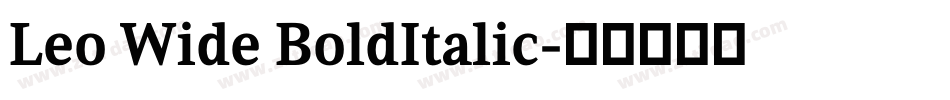 Leo Wide BoldItalic字体转换